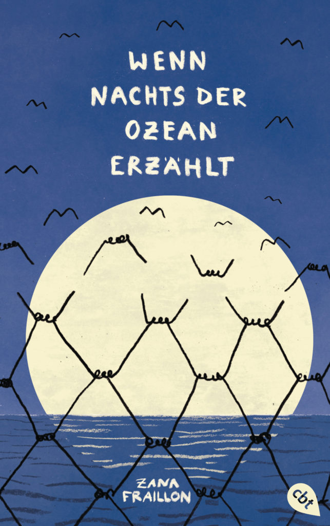 Buchcover: Zana Fraillon - Wenn nachts der Ozean erzählt © CBT Verlag