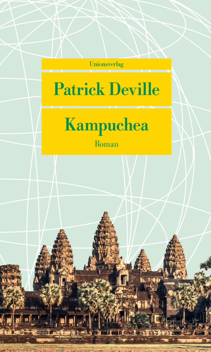 Ausschnitt Buchcover: Patrick Deville: Kampuchea © Unionsverlag