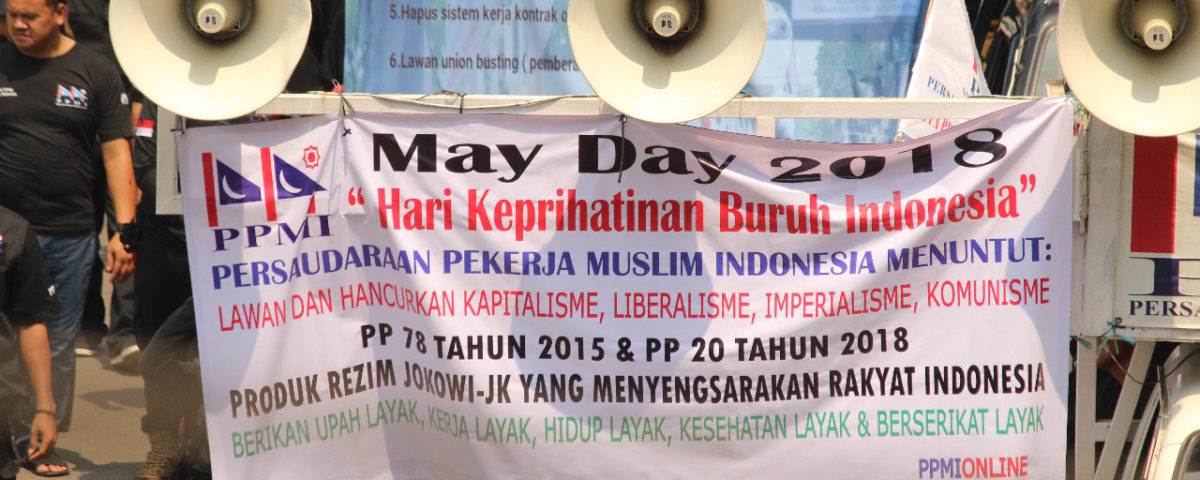 Beim Tag der Arbeit 2018 in Jakarta fördern die Gewerkschaften rassistische und xenophobische Ideologien © Dina Septi Utami